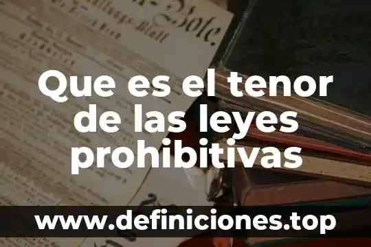 Qué es estequiometría en química leyes 6 Que es el tenor de las leyes prohibitivas
