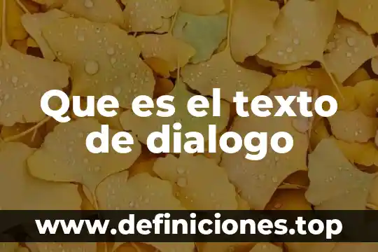 Que es el texto de dialogo