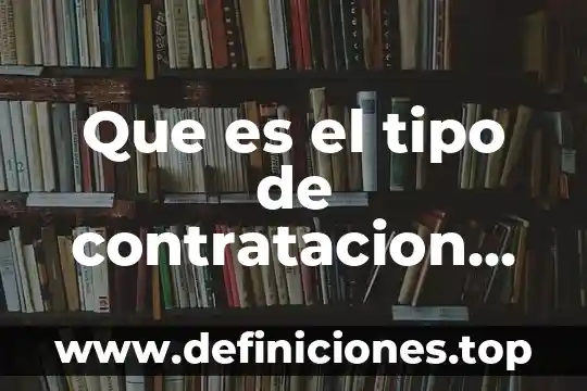 Que es la hoja de servicios para contratacion 7 Que es el tipo de contratacion freelance