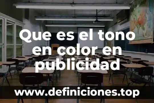 Que es el tono en color en publicidad