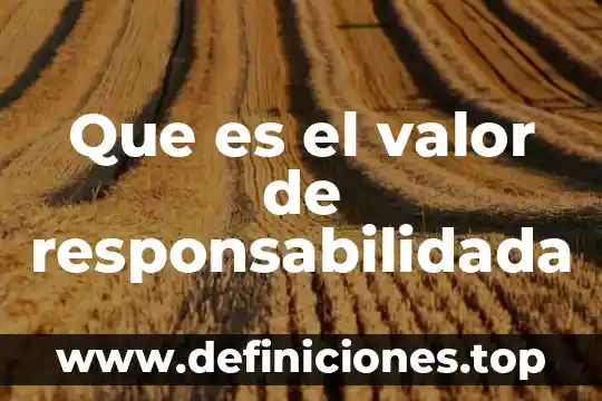 Que es la preparacion tecnica de un deportista 5 Que es el valor de responsabilidada