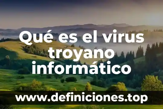 Que es el virus idp generic yahoo 7 Qué es el virus troyano informático