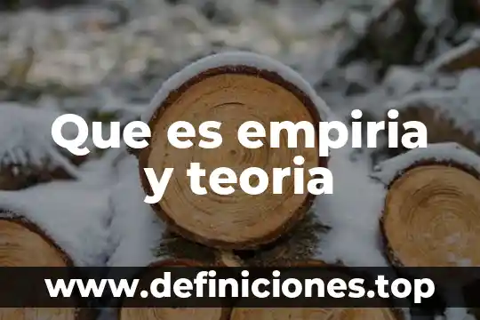 Que es empiria y teoria