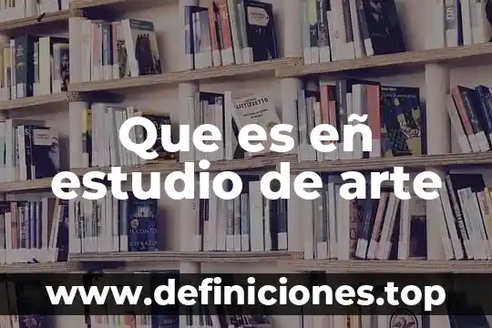 Investigación científica aplicada que es 4 Que es eñ estudio de arte