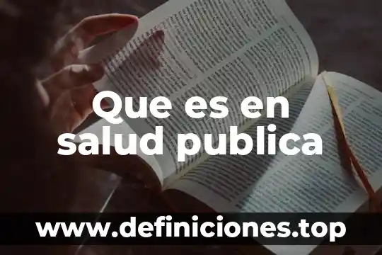 Que es en salud publica