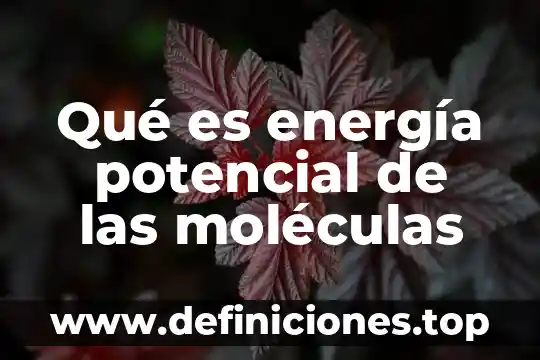 Que es el radio de energia en un modem youtobe 8 Qué es energía potencial de las moléculas