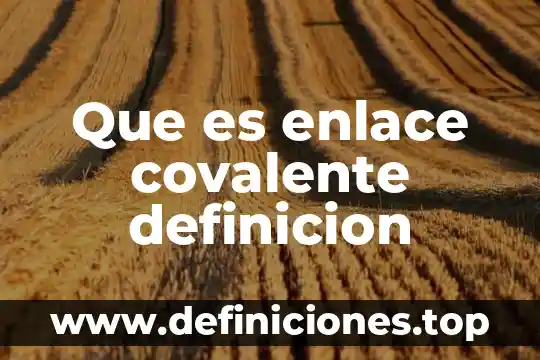 Qué es un enlace polar ejemplos 7 Que es enlace covalente definicion