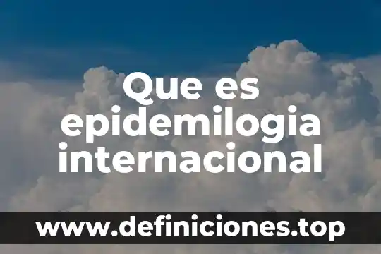 Que es un diagrama de tornado 6 Que es epidemilogia internacional