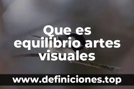 Que es equilibrio artes visuales