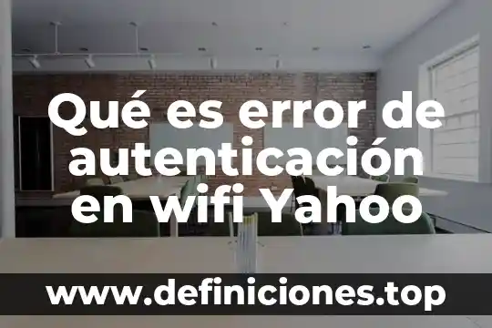 Que es un metodo social 5 Qué es error de autenticación en wifi Yahoo