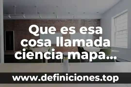 Qué es un llamada ambiguo en programación 3 Que es esa cosa llamada ciencia mapa mental
