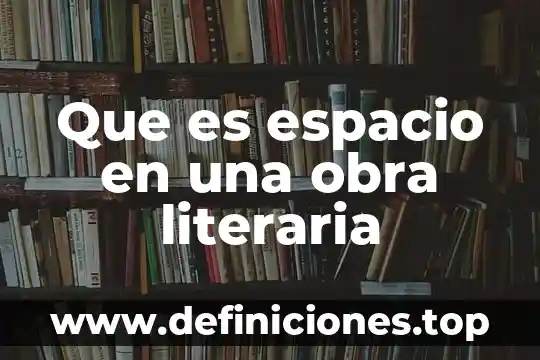 Que es una calavera literaria sus elementos y caracteristicas 8 Que es espacio en una obra literaria