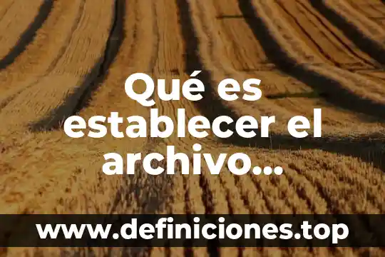 Que es establecer politicas 6 Qué es establecer el archivo comprimido