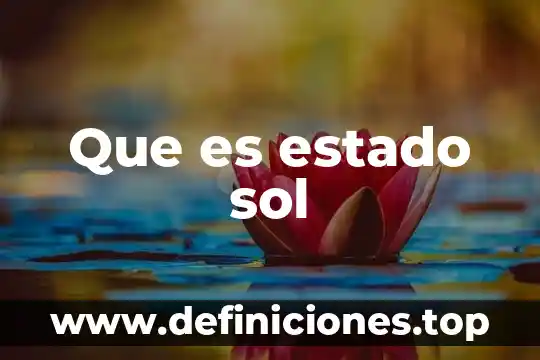 Que es estado sol