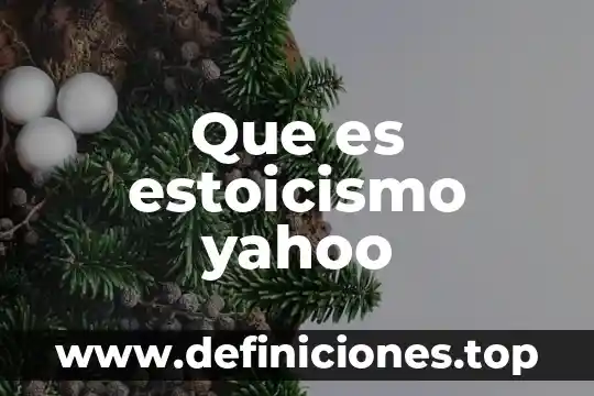 Que es estoicismo yahoo