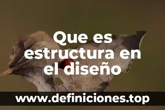 Que es estructura en el diseño