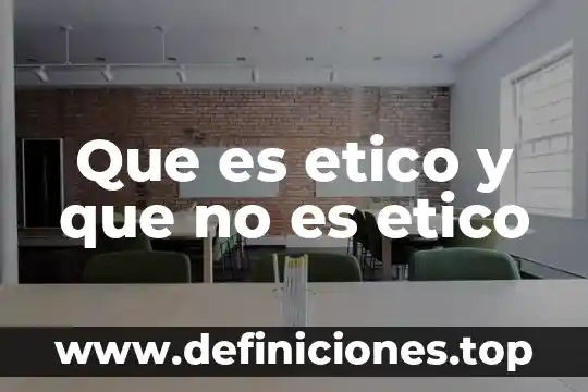 Que es imperativo etico 7 Que es etico y que no es etico