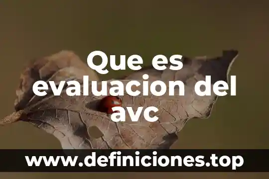 Que es un factor unitario de conversion en fisica 4 Que es evaluacion del avc
