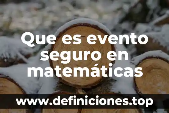 Qué es un seguro sash 4 Que es evento seguro en matemáticas