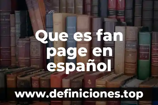 Que es el page rank 5 Que es fan page en español
