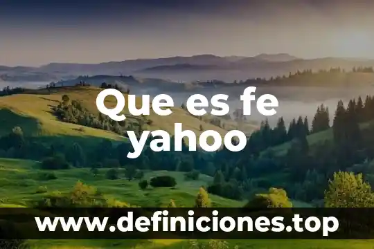 Que es kde de educacion 3 Que es fe yahoo
