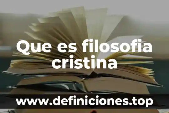 Que es filosofia cristina