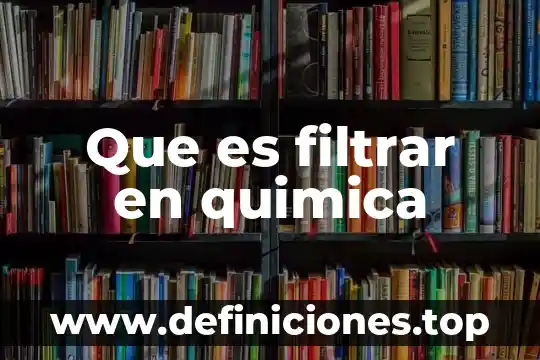 Que es oclusion en quimica 3 Que es filtrar en quimica