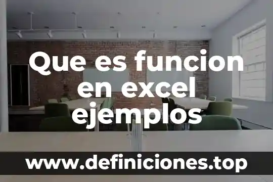 Que es funcion en excel ejemplos