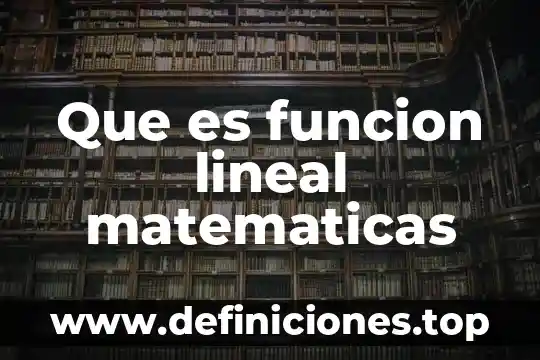 Que es tiempo no lineal 6 Que es funcion lineal matematicas