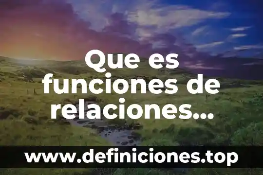 Qué es la contabilidad y finanzas públicas 3 Que es funciones de relaciones públicas