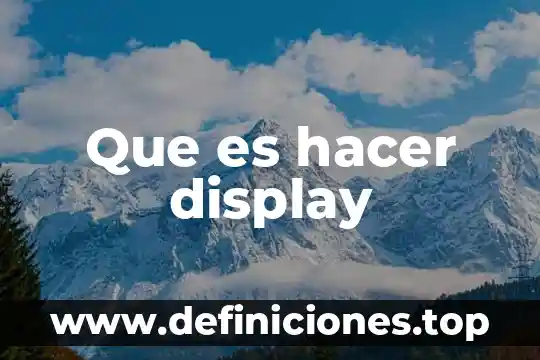 Que es pectina y su funcion 8 Que es hacer display