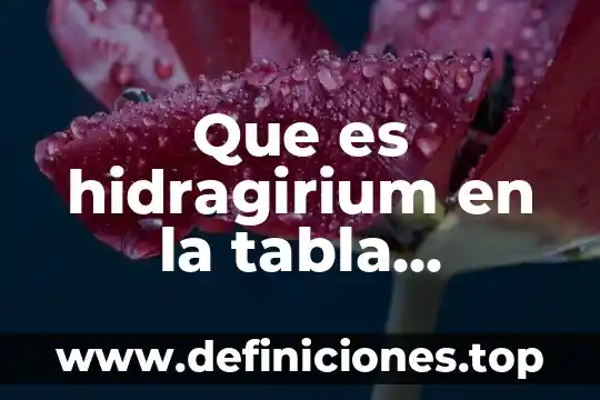 Qué es una tabla proporcional y no proporcional 5 Que es hidragirium en la tabla periodica