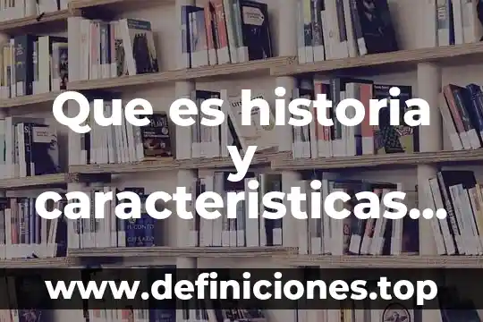 Que es sla lectura y sus tipos 8 Que es historia y caracteristicas en teller de lectura