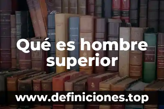 Que es una carrera tecnica educacion media superior 8 Qué es hombre superior