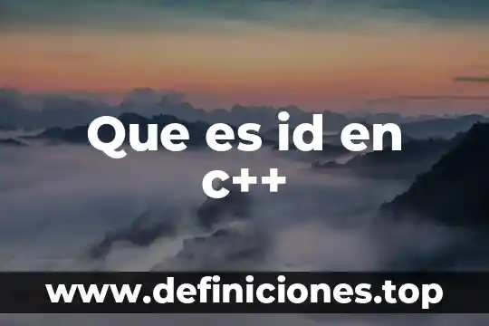Que es id en c++