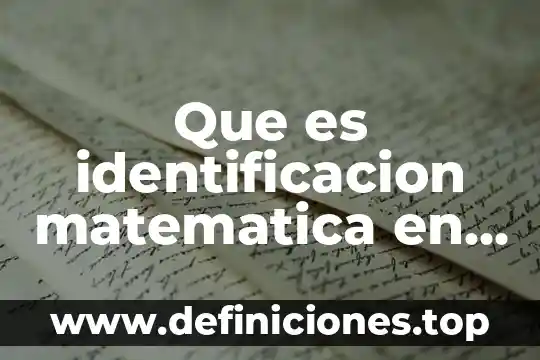 Que es identificacion matematica en el preescolar