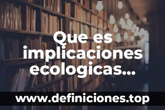 ¿Qué es la lluvia ácida y cómo se genera? 8 Que es implicaciones ecologicas lluvia acida