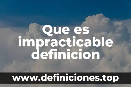 Que es optimista definicion 4 Que es impracticable definicion