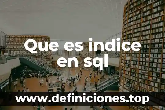 Que es indice en sql