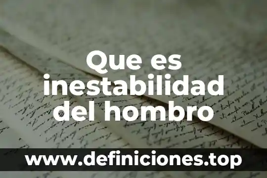 Que es distensión muscular en el hombro 3 Que es inestabilidad del hombro