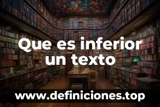 Que es un texto enumerativo 6 Que es inferior un texto