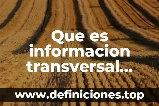 Qué es la educación transversal 8 Que es informacion transversal libro pronosticos