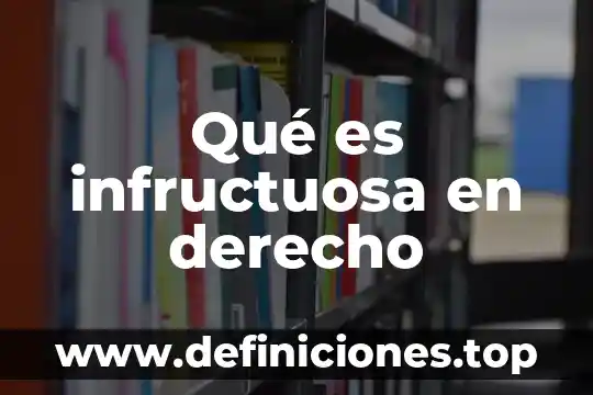Que es el derecho constitucional estatal 6 Qué es infructuosa en derecho