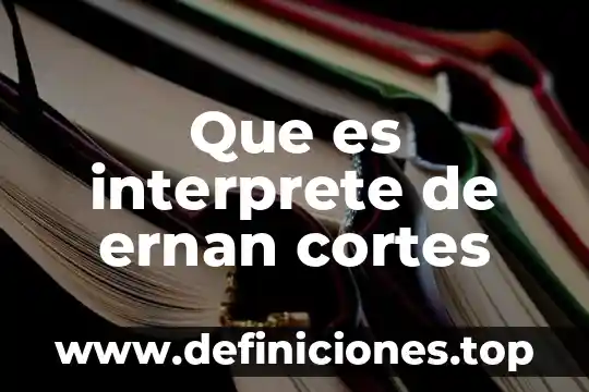 Qué es un cortes tomográficos 5 Que es interprete de ernan cortes