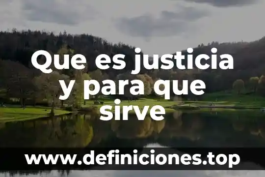 Vga que es y para que sirve 7 Que es justicia y para que sirve