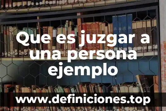 Que es lo mejor dominos para una persona 6 Que es juzgar a una persona ejemplo