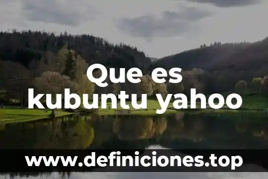 Que es playboys yahoo 8 Que es kubuntu yahoo