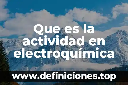 Que es la actividad serotoninérgica 8 Que es la actividad en electroquímica