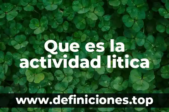 A qué es equivalente un watts 8 Que es la actividad litica