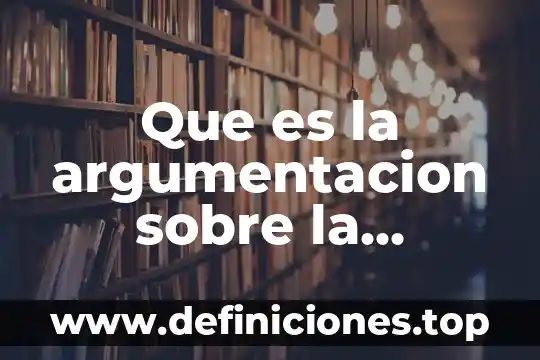 Afirmación inicial de una argumentación que es 8 Que es la argumentacion sobre la materia de logica